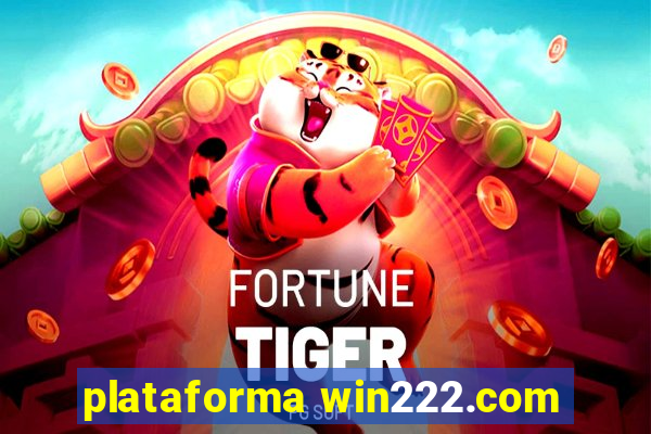 plataforma win222.com